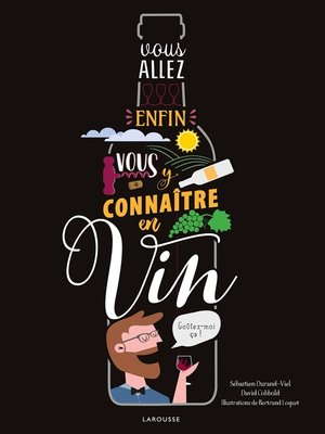 cover image of Vous allez enfin vous y connaître en vin
